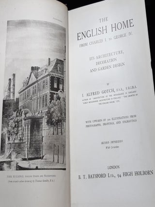 THE ENGLISH HOME From Charles I to George IV Its Architecture Decoration and Garden Design.