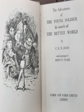 THE ADVENTURES OF THE YOUNG SOLDIER IN SEARCH OF A BETTER WORLD.