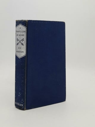 Item #188191 A TRAVELLER IN ROME. MORTON H. V