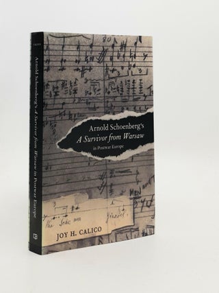 Item #188287 ARNOLD SCHOENBERG'S A SURVIVOR FROM WARSAW IN POSTWAR EUROPE (California Studies in...