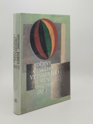 Item #188343 DEJINY CESK&Eacute;HO VYTVARN&Eacute;HO UMEN&Iacute; IV/2 1890-1938. LAHODA Vojtech