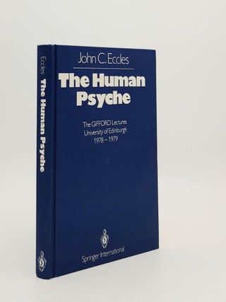 Item #188537 THE HUMAN PSYCHE The Gifford Lectures University of Edinburgh 1978-1979. ECCLES John C