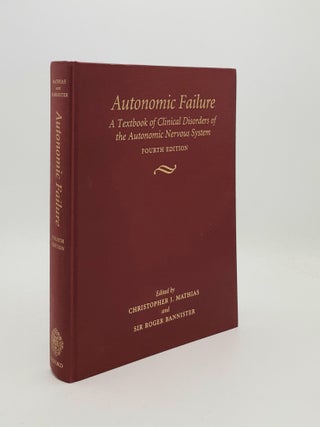 Item #188578 AUTONOMIC FAILURE A Textbook of Clinical Disorders of the Autonomic Nervous System....