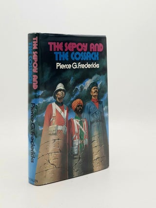 Item #188737 THE SEPOY AND THE COSSACK. FREDERICKS Pierce G