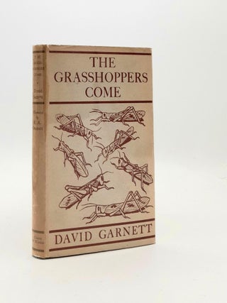 Item #188878 THE GRASSHOPPERS COME. GARNETT David