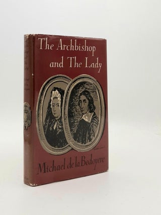 Item #188888 THE ARCHBISHOP AND THE LADY The Story of Fénelon and Madame Guyon. BEDOYERE Michael...