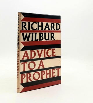 Item #189327 ADVICE TO A PROPHET And Other Poems. WILBUR Richard