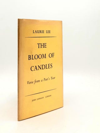 Item #189336 THE BLOOM OF CANDLES Verse from a Poet's Year. LEE Laurie