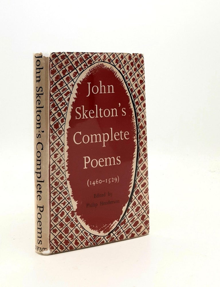 Item #189339 THE COMPLETE POEMS OF JOHN SKELTON (1460-1529) Laureate. HENDERSON Philip SKELTON John.