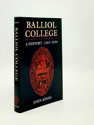 Item #189373 BALLIOL COLLEGE A History 1263-1939. JONES John