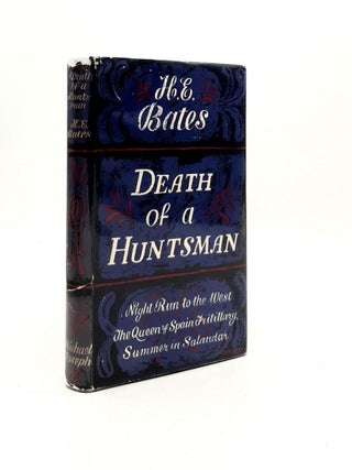 Item #190034 DEATH OF A HUNTSMAN Four Short Novels. BATES H. E