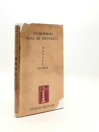 Item #190171 TO-MORROW WILL BE DIFFERENT A Narrative Verse. GEORGE Daniel, Daniel George Bunting