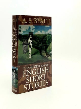 THE OXFORD BOOK OF ENGLISH SHORT STORIES. BYATT A. S.