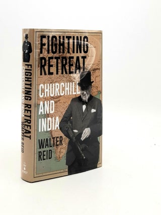 Item #190311 FIGHTING RETREAT Churchill and India. REID Walter