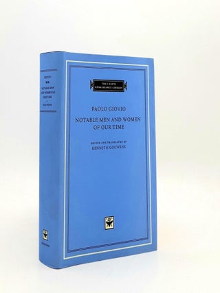 Item #190374 PAOLO GIOVIO Notable Men and Women of Our Time (I Tatti Renaissance Library)....