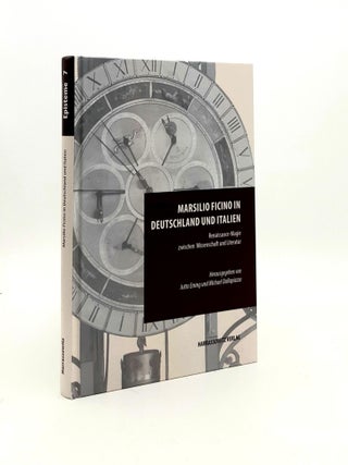 Item #190610 MARSILIO FICINO IN DEUTSCHLAND UND ITALIEN Renaissance-Magie Zwischen Wissenschaft...