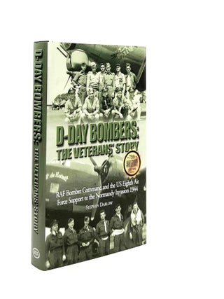 Item #190912 D-DAY BOMBERS The Veterans' Story: RAF Bomber Command and the US Eighth Air Force...