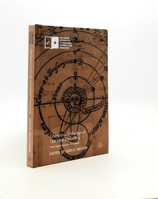 Item #190928 LITERATURE IN THE AGE OF CELESTIAL DISCOVERY From Copernicus to Flamsteed. HAYDEN...
