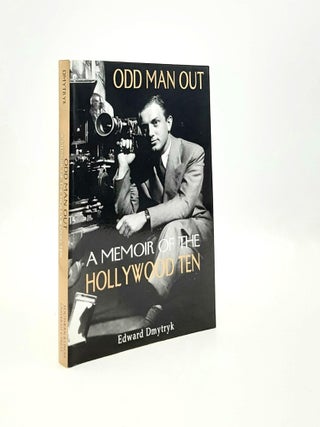 Item #191168 ODD MAN OUT A Memoir of the Hollywood Ten. DMYTRYK Edward