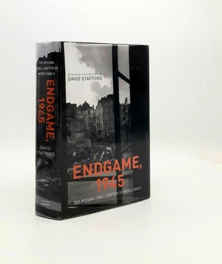 Item #191466 ENDGAME 1945 The Missing Final Chapter of World War II. STAFFORD David
