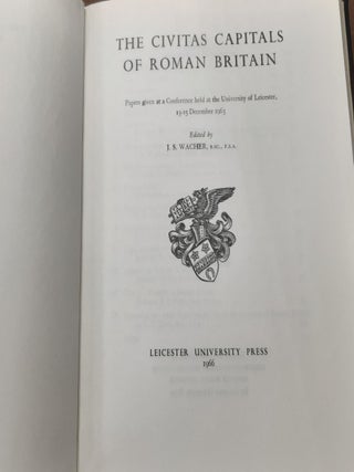 THE CIVITAS CAPITALS OF ROMAN BRITAIN Papers Given at a Conference Held at the University of Lecester 13-15 December 1963.