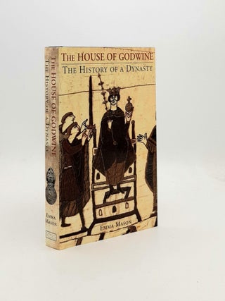 Item #191592 THE HOUSE OF GODWINE The History of a Dynasty. MASON Emma