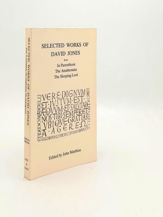 Item #191655 SELECTED WORKS OF DAVID JONES From In Parenthesis The Anathemata The Sleeping Lord....