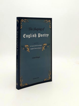 Item #191675 THE SHAPING OF ENGLISH POETRY Essays on Sir Gawain and the Green Knight, Langland,...