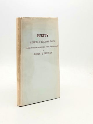 Item #191715 PURITY A Middle English Poem Edited with Introduction Notes and Glossary. MENNER...