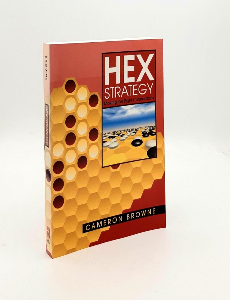 Item #191765 HEX STRATEGY Making the Right Connections. BROWNE Cameron.