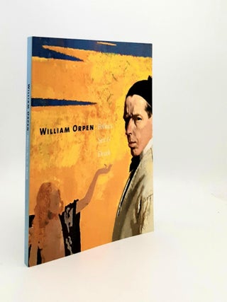 Item #191803 WILLIAM ORPEN Politics Sex and Death. UPSTONE Robert, JENKINS David Fraser FOSTER R. F