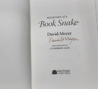 MEMOIRS OF A BOOK SNAKE Forty Years of Seeking and Saving Old Books.