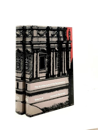 Item #191906 THE ARCHITECTURE OF THE RENAISSANCE Volume I [&] Volume II. BENEVOLO Leonardo