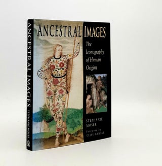 Item #192236 ANCESTRAL IMAGES The Iconography of Human Origins. MOSER Stephanie