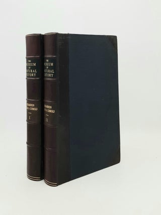 Item #192282 THE MUSEUM OF NATURAL HISTORY Being a Popular Account of the Structure Habits and...