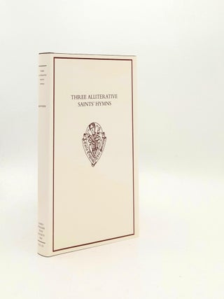 Item #192351 THREE ALLITERATIVE SAINTS' HYMNS Late Middle English Stanzaic Poems (Early English...