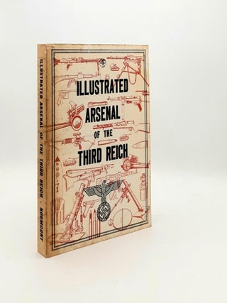 Item #192866 ILLUSTRATED ARSENAL OF THE THIRD REICH. McLEAN Donald B