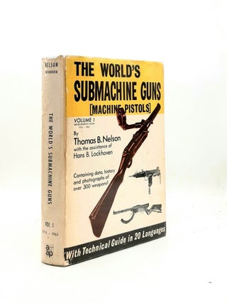 Item #192871 THE WORLD'S SUBMACHINE GUNS (MACHINE PISTOLS) Volume 1 Developments From...