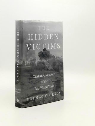 Item #192874 THE HIDDEN VICTIMS Civilian Casualties of the Two World Wars. O GRADA Cormac