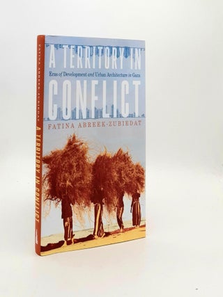 Item #193027 A TERRITORY IN CONFLICT The Right to an Urban History of Gaza 1948-1993....
