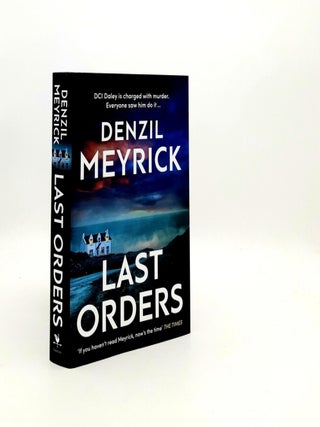 Item #193127 LAST ORDERS. MEYRICK Denzil