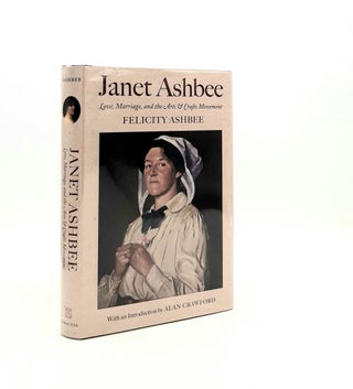 Item #193194 JANET ASHBEE Love Marriage and the Arts and Crafts Movement. ASHBEE Felicity