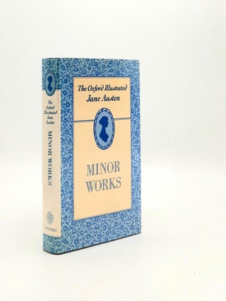 Item #193236 MINOR WORKS The Works of Jane Austen Volume VI (The Oxford Illustrated Jane Austen)....