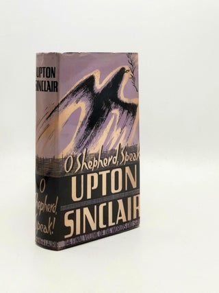 Item #193393 O SHEPHERD SPEAK! SINCLAIR Upton