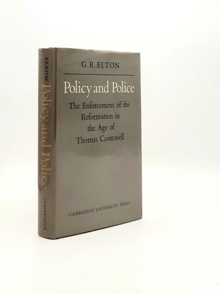 Item #193631 POLICY AND POLICE The Enforcement of the Reformation in the Age of Thomas Cromwell....