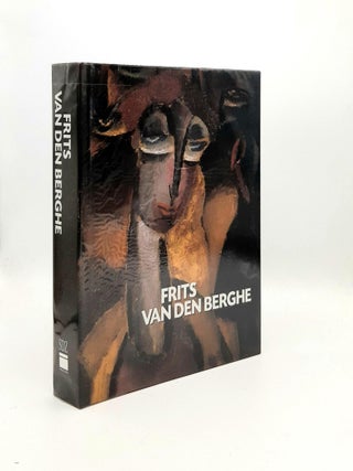 Item #193688 FRITS VAN DEN BERGHE 1883-1939 Avec catalogue critique documente et entirement...
