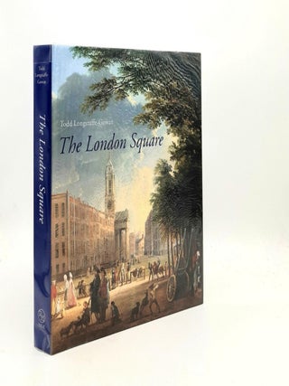 Item #193856 THE LONDON SQUARE Gardens in the Midst of Town. LONGSTAFFE-GOWAN Todd