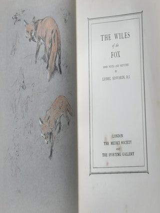 THE WILES OF THE FOX Some Notes and Sketches.