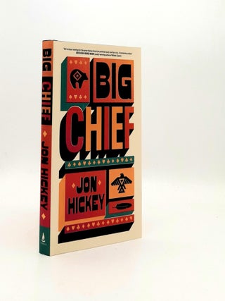 Item #193934 THE BIG CHIEF. HICKEY Jon