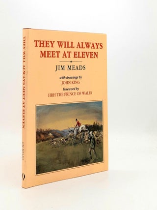 Item #194048 THEY WILL ALWAYS MEET AT ELEVEN. MEADS Jim
